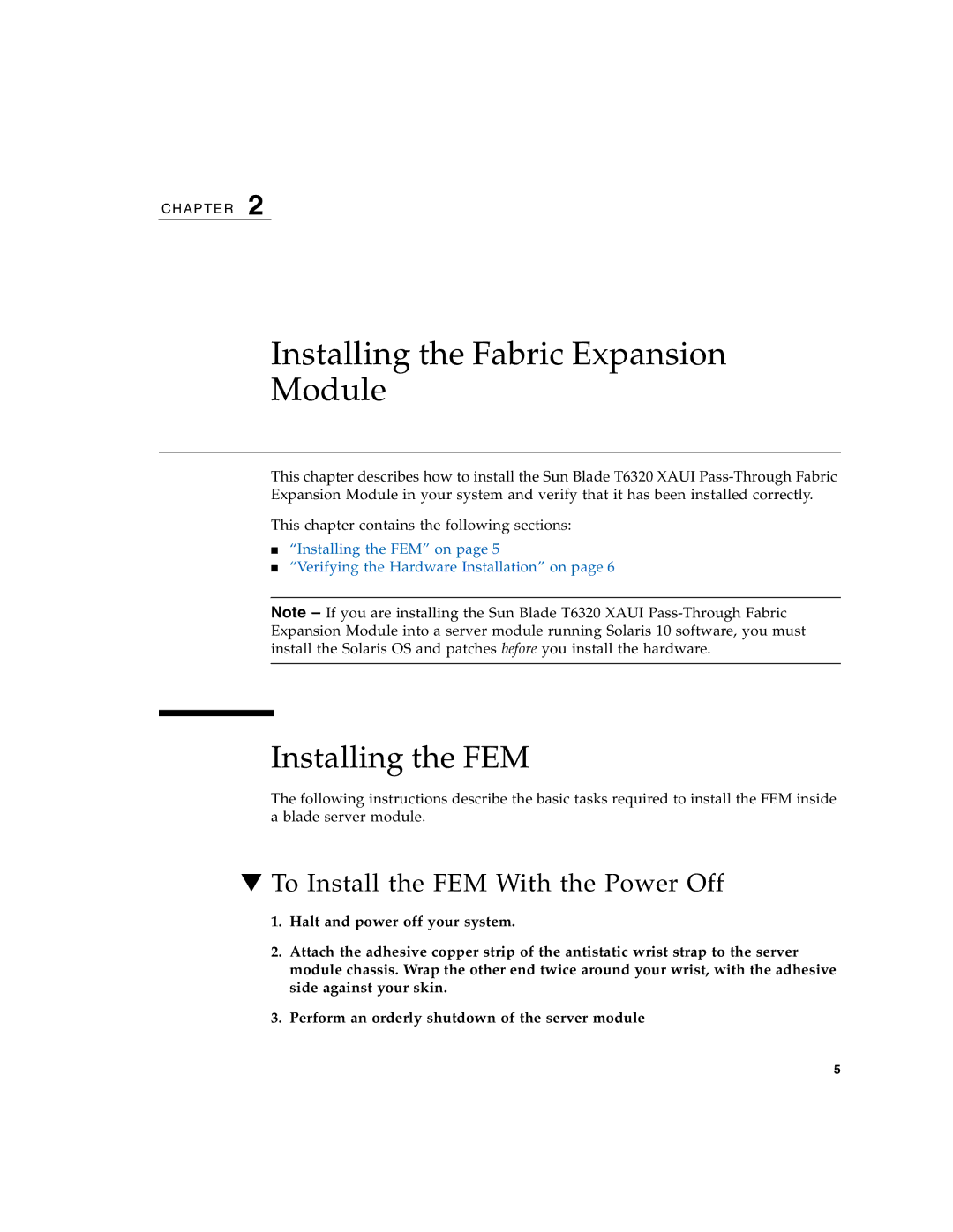 Sun Microsystems T6320 Installing the Fabric Expansion Module, Installing the FEM, To Install the FEM With the Power Off 