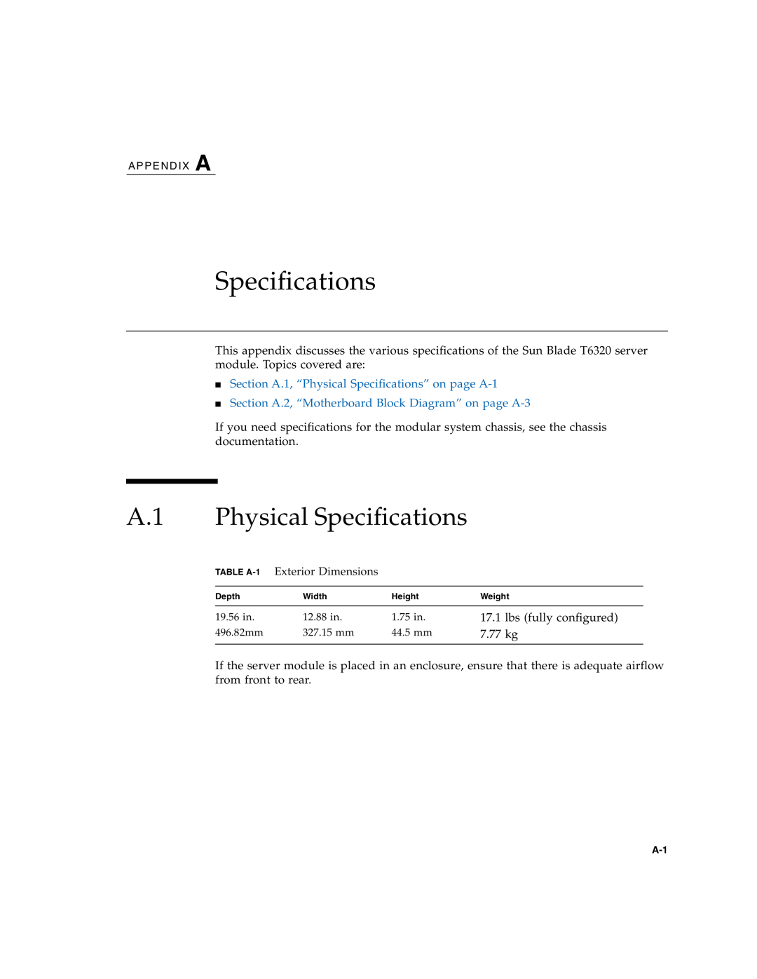 Sun Microsystems T6320 service manual A.1 Physical Specifications, Section A.1, “Physical Specifications” on page A-1 