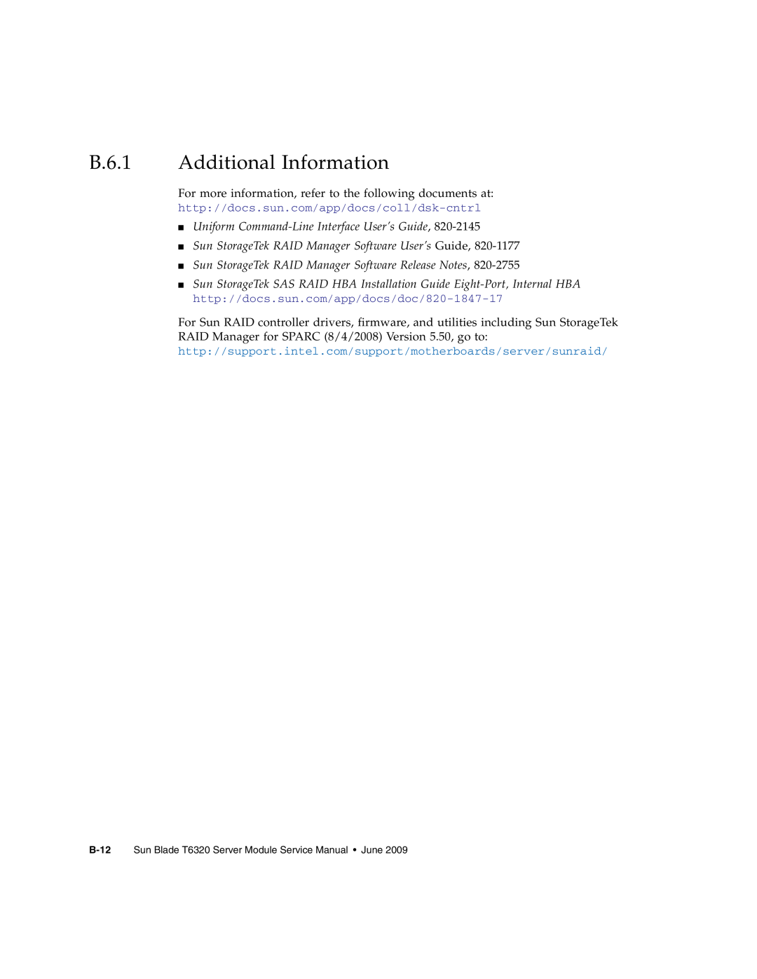 Sun Microsystems T6320 service manual B.6.1 Additional Information, http//docs.sun.com/app/docs/coll/dsk-cntrl 