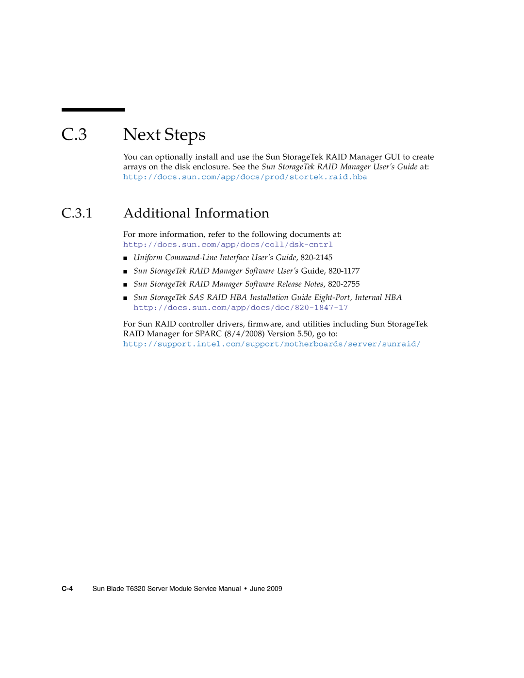 Sun Microsystems T6320 C.3 Next Steps, C.3.1 Additional Information, http//docs.sun.com/app/docs/prod/stortek.raid.hba 