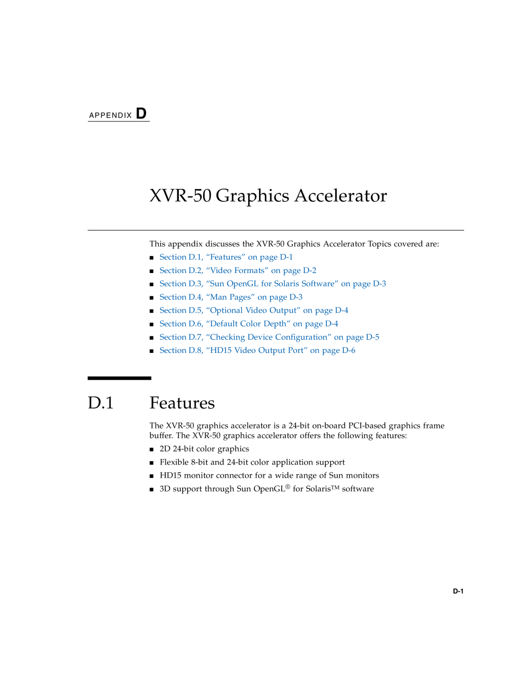Sun Microsystems T6320 service manual XVR-50 Graphics Accelerator, D.1 Features, Section D.1, “Features” on page D-1 