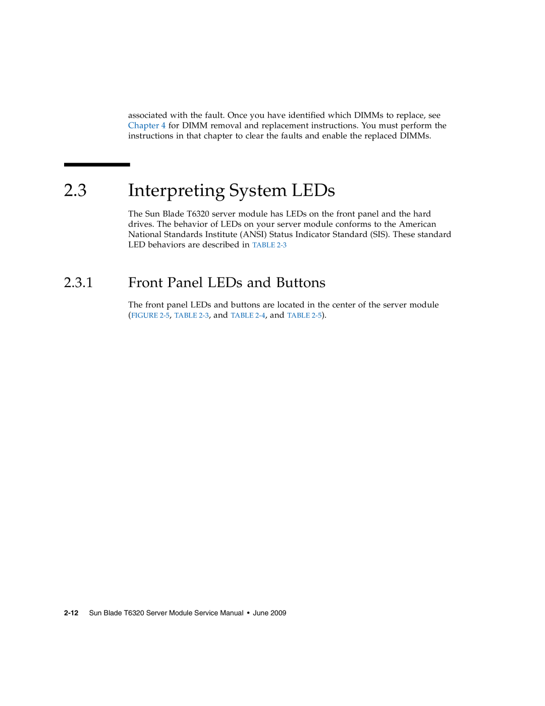 Sun Microsystems T6320 service manual Interpreting System LEDs, Front Panel LEDs and Buttons 