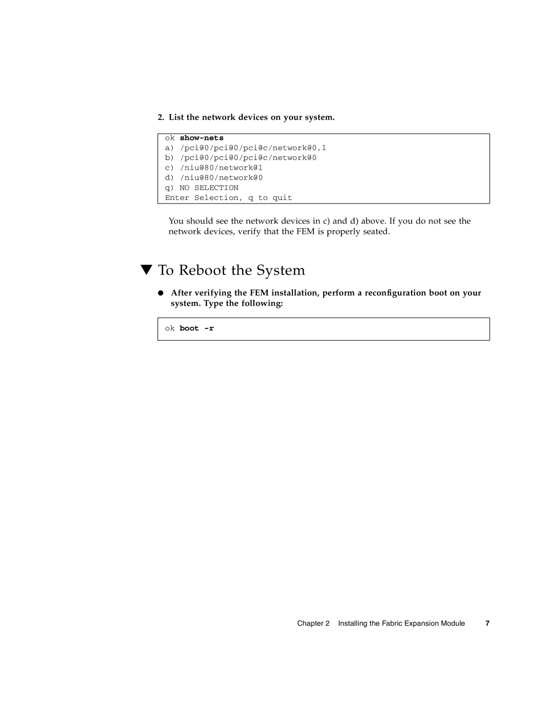 Sun Microsystems T6320 manual To Reboot the System, List the network devices on your system, ok show-nets, ok boot -r 