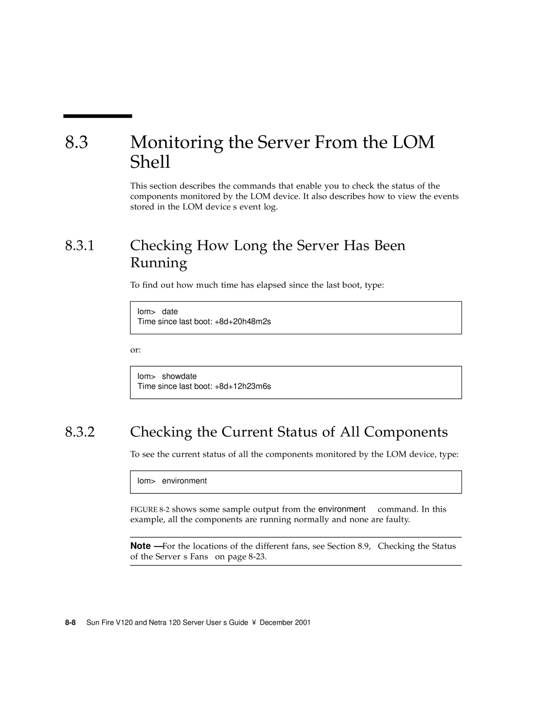 Sun Microsystems V120 manual Monitoring the Server From the LOM Shell, Checking How Long the Server Has Been Running 