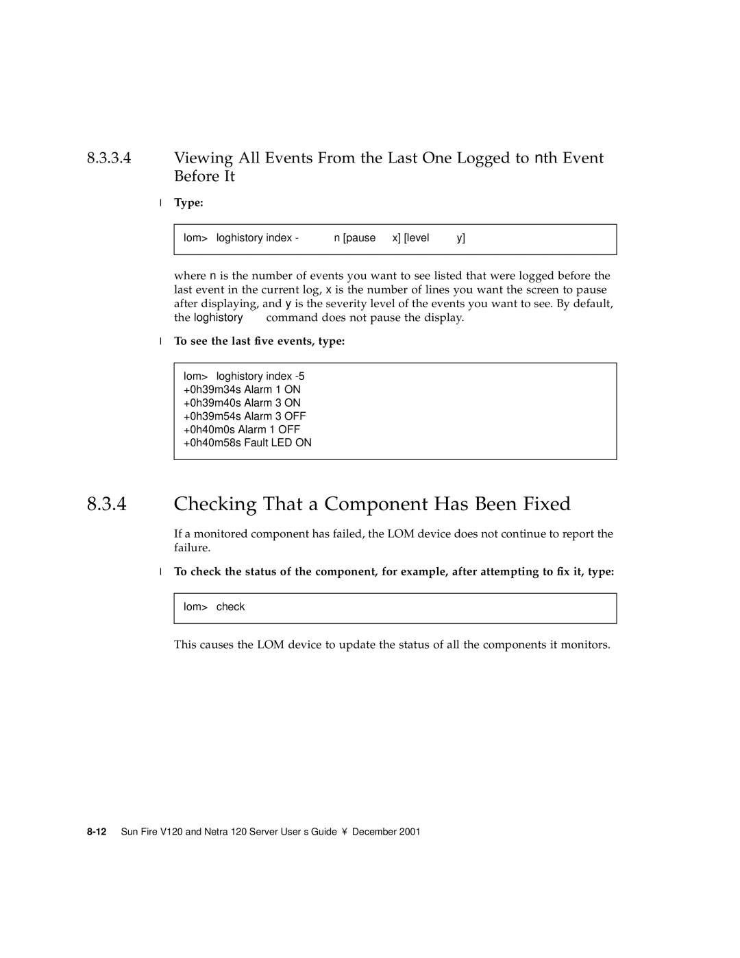 Sun Microsystems V120 manual Checking That a Component Has Been Fixed, To see the last five events, type 