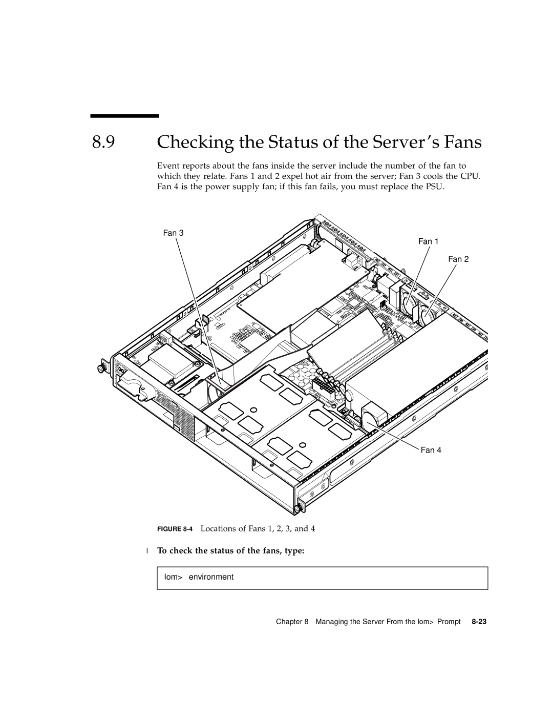 Sun Microsystems V120 manual Checking the Status of the Server’s Fans, To check the status of the fans, type 