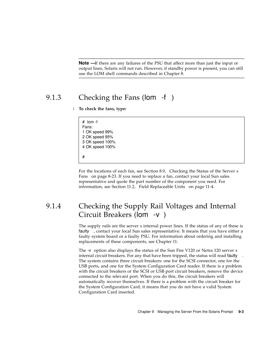 Sun Microsystems V120 manual Checking the Fans lom -f, To check the fans, type 