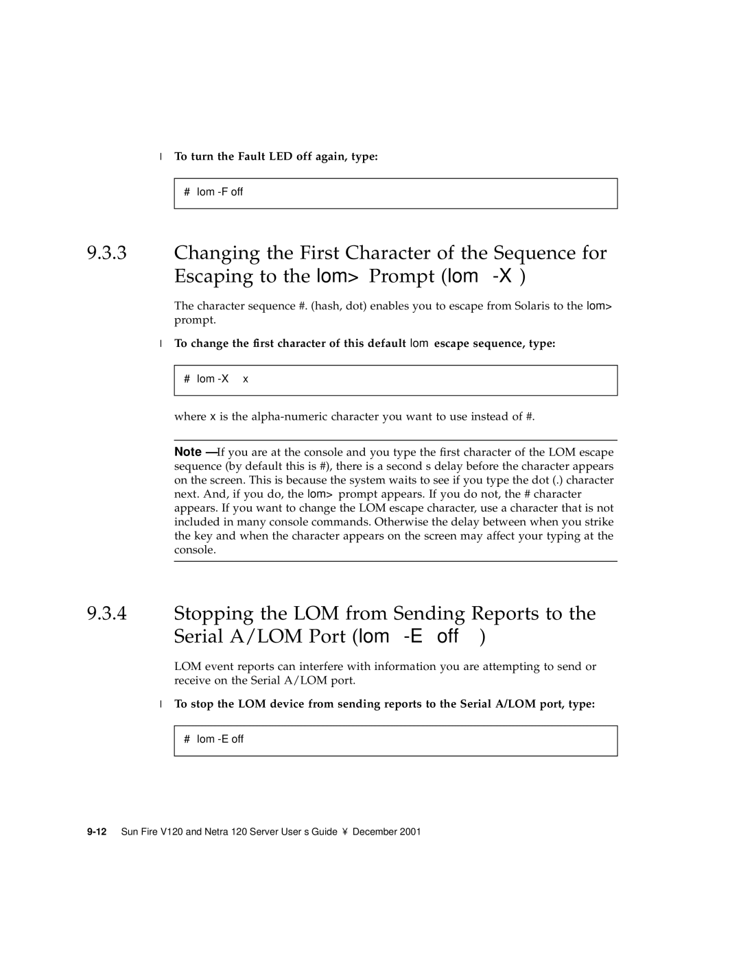 Sun Microsystems V120 manual To turn the Fault LED off again, type 