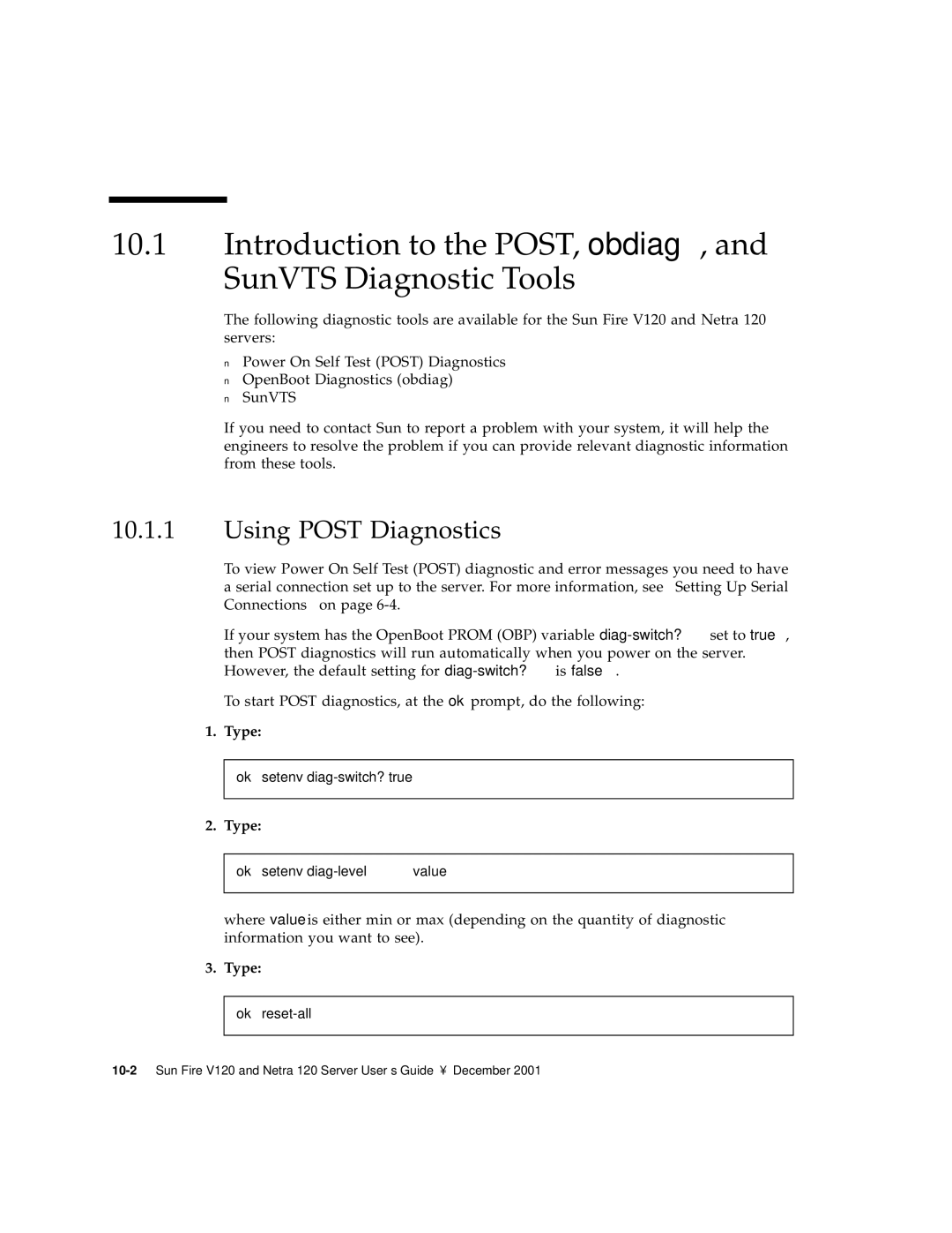 Sun Microsystems V120 manual Using Post Diagnostics, Type 