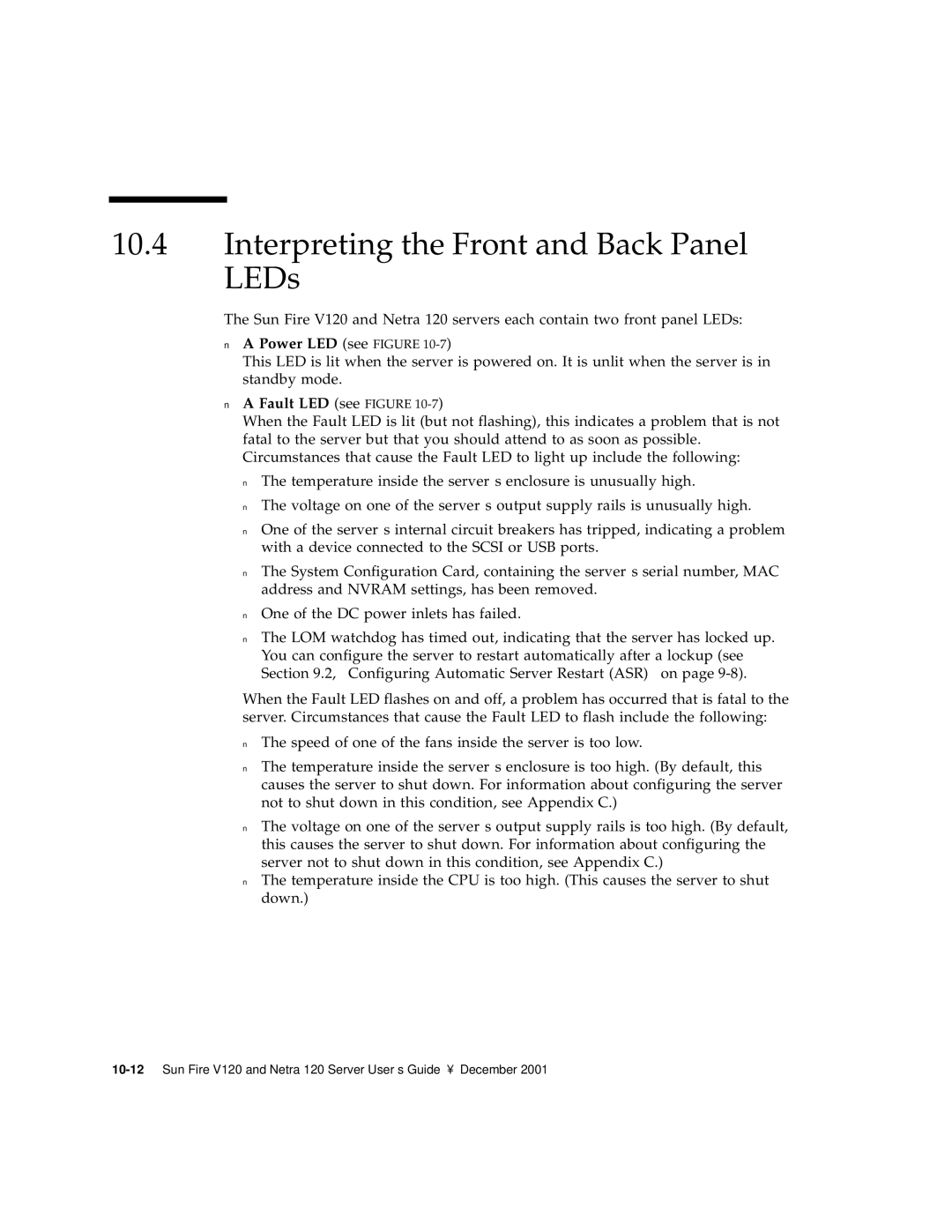 Sun Microsystems V120 manual Interpreting the Front and Back Panel LEDs, Power LED see Figure, Fault LED see Figure 