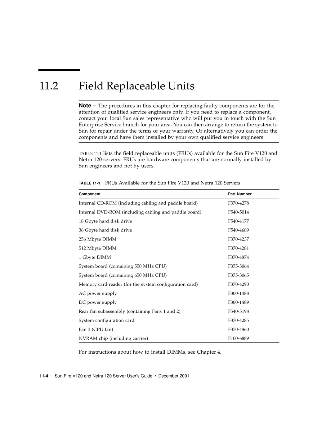 Sun Microsystems manual Field Replaceable Units, 1FRUs Available for the Sun Fire V120 and Netra 120 Servers 