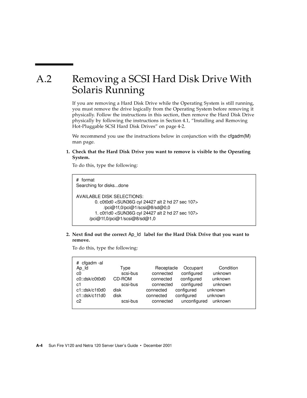 Sun Microsystems V120 manual Removing a Scsi Hard Disk Drive With Solaris Running, To do this, type the following 