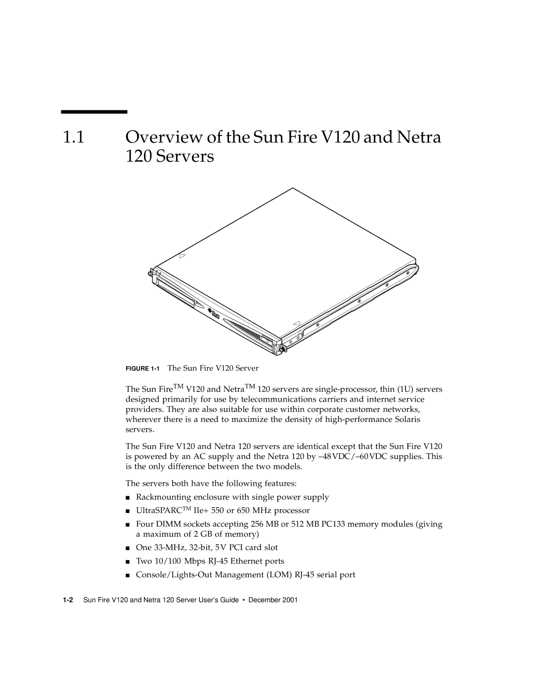 Sun Microsystems manual Overview of the Sun Fire V120 and Netra 120 Servers, 1The Sun Fire V120 Server 