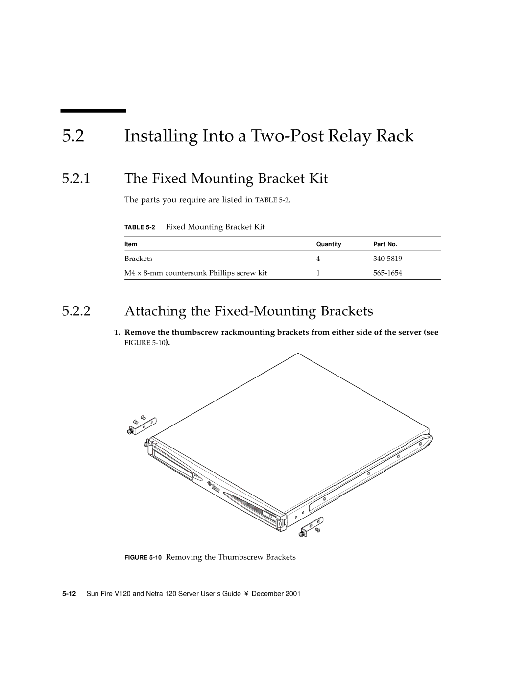 Sun Microsystems V120 manual Installing Into a Two-Post Relay Rack, Fixed Mounting Bracket Kit 