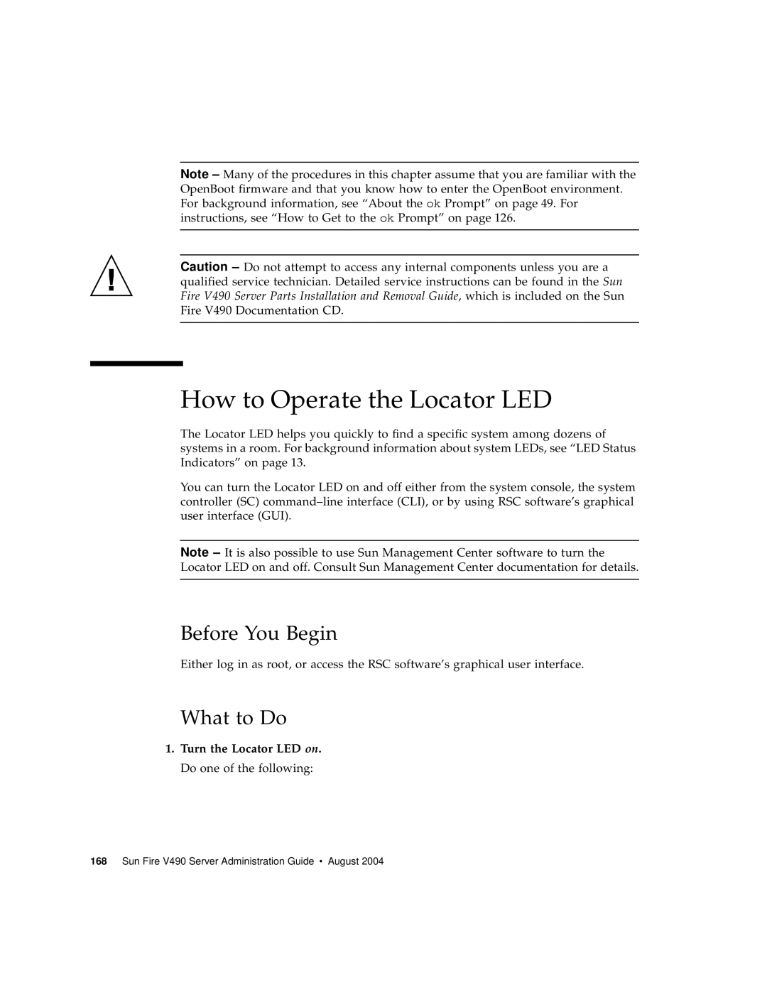 Sun Microsystems V490 manual How to Operate the Locator LED, Turn the Locator LED on. Do one of the following 