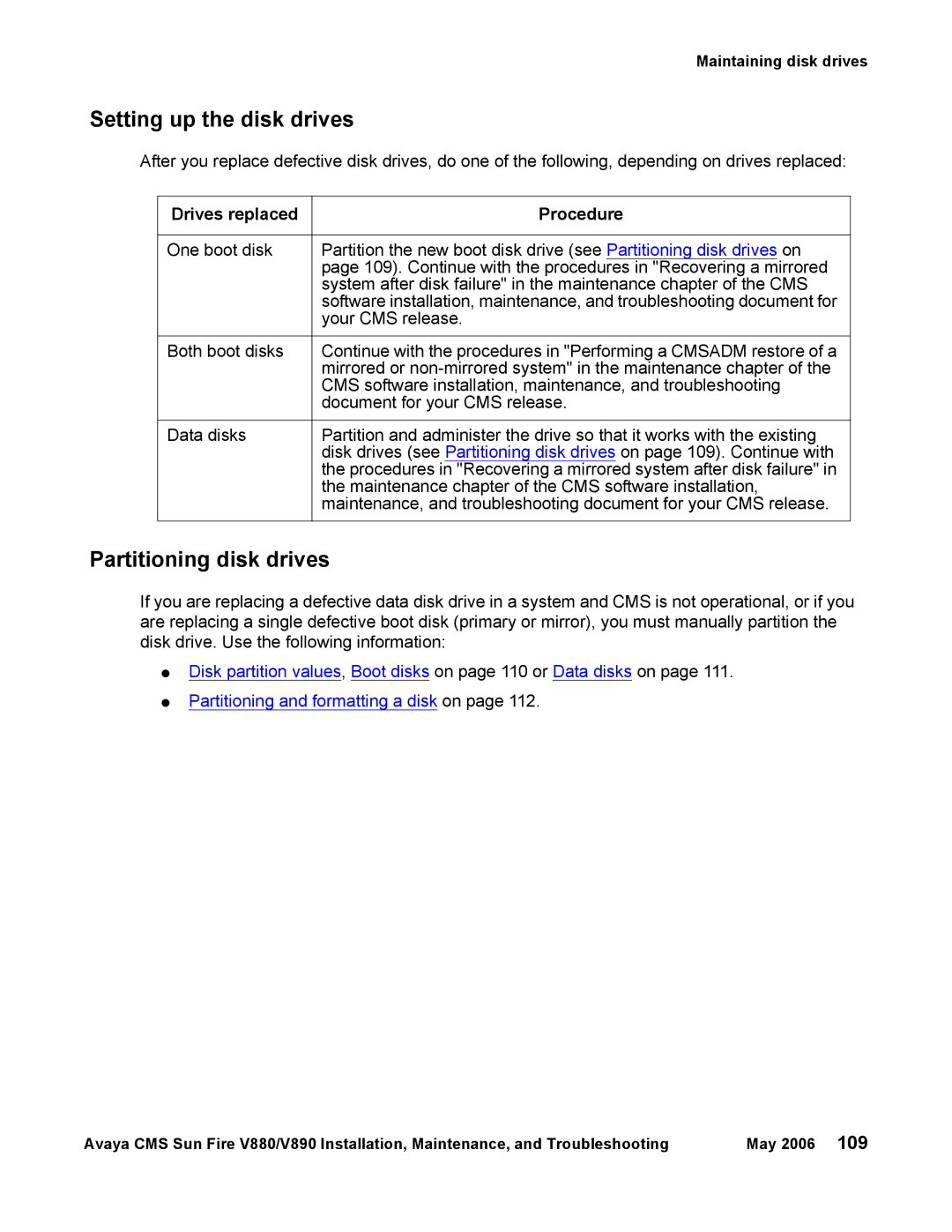 Sun Microsystems V880, V890 manual Setting up the disk drives, Partitioning disk drives, Drives replaced Procedure 