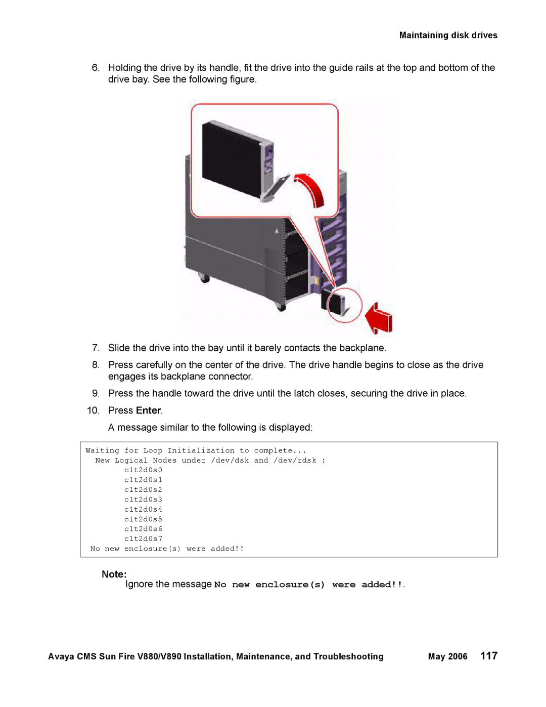 Sun Microsystems V880, V890 manual Ignore the message No new enclosures were added 