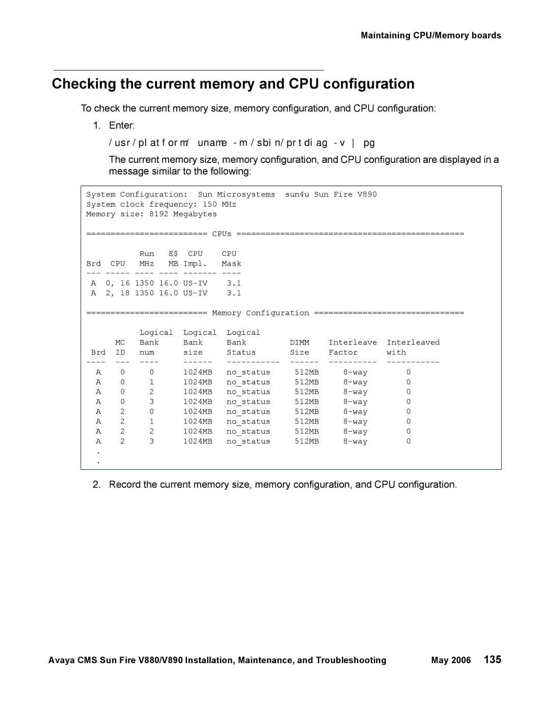 Sun Microsystems V880, V890 Checking the current memory and CPU configuration, Usr/platform/‘uname -m‘/sbin/prtdiag -v pg 