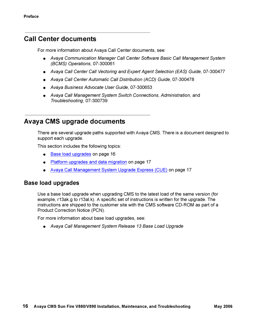 Sun Microsystems V890, V880 manual Call Center documents, Avaya CMS upgrade documents, Base load upgrades 