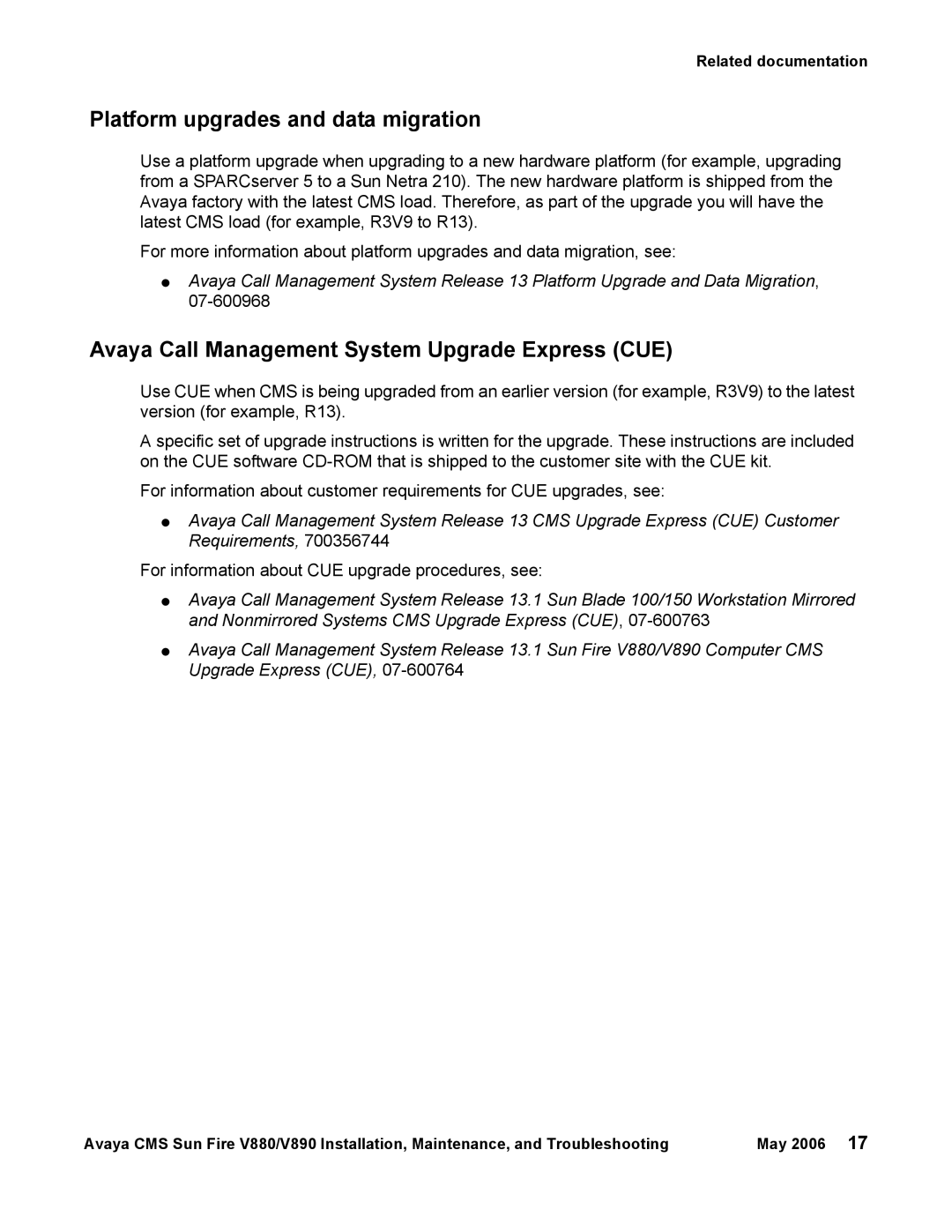 Sun Microsystems V880, V890 manual Platform upgrades and data migration, Avaya Call Management System Upgrade Express CUE 