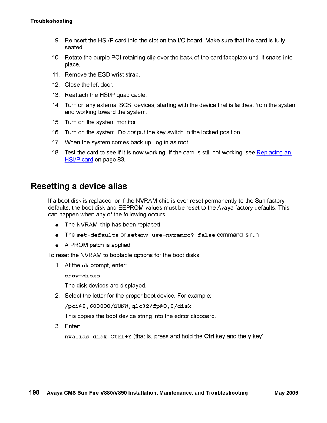 Sun Microsystems V890, V880 manual Resetting a device alias, Set-defaults or setenv use-nvramrc? false command is run 