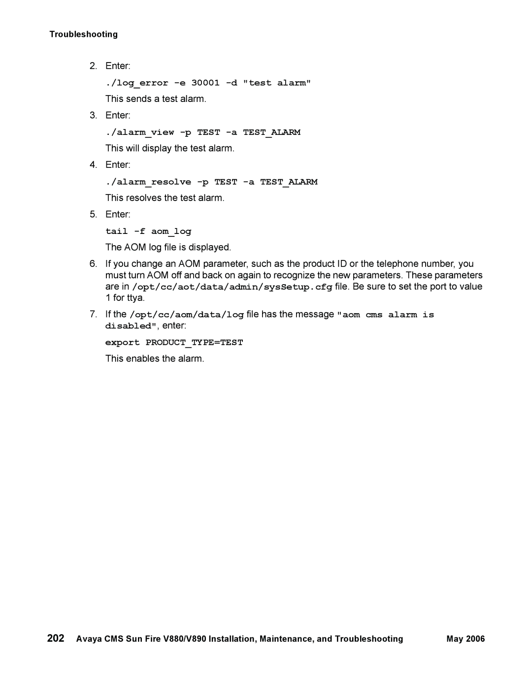 Sun Microsystems V890 Logerror -e 30001 -d test alarm, Alarmview -p Test -a Testalarm, Alarmresolve -p Test -a Testalarm 