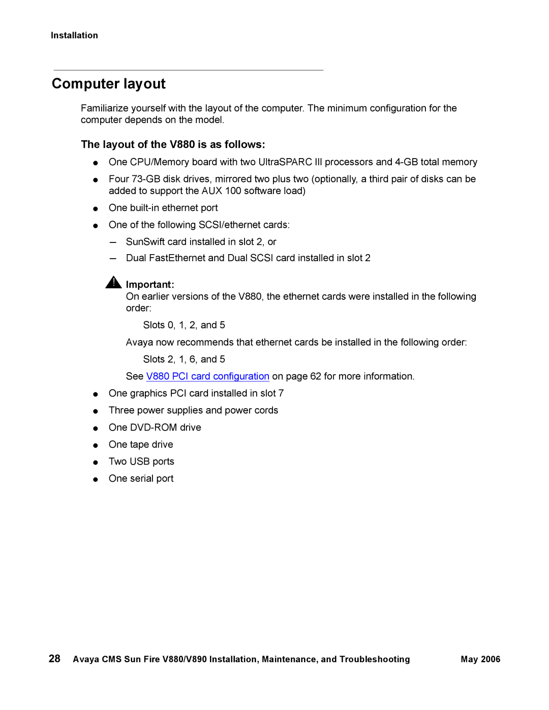 Sun Microsystems V890 manual Computer layout, Layout of the V880 is as follows 