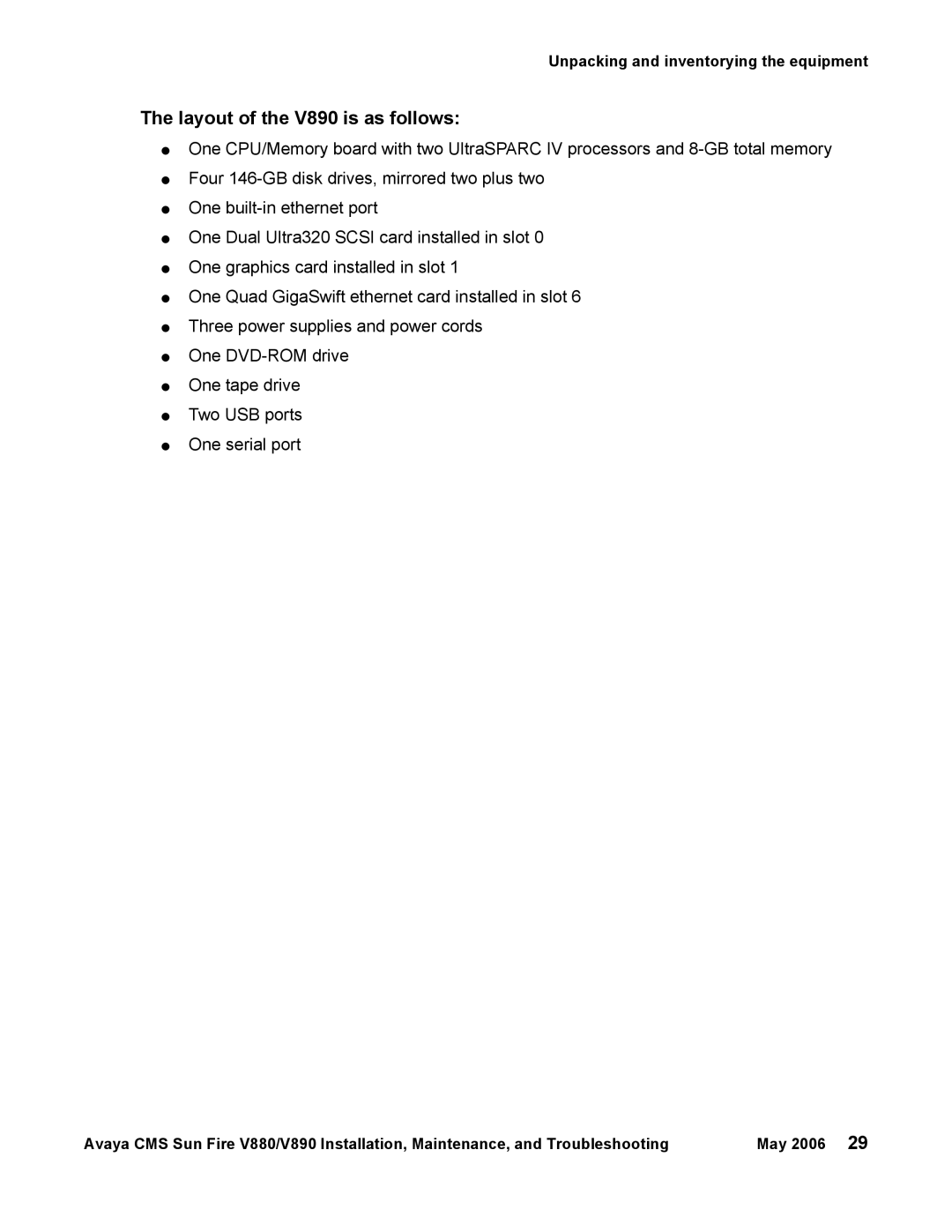 Sun Microsystems V880 manual Layout of the V890 is as follows 