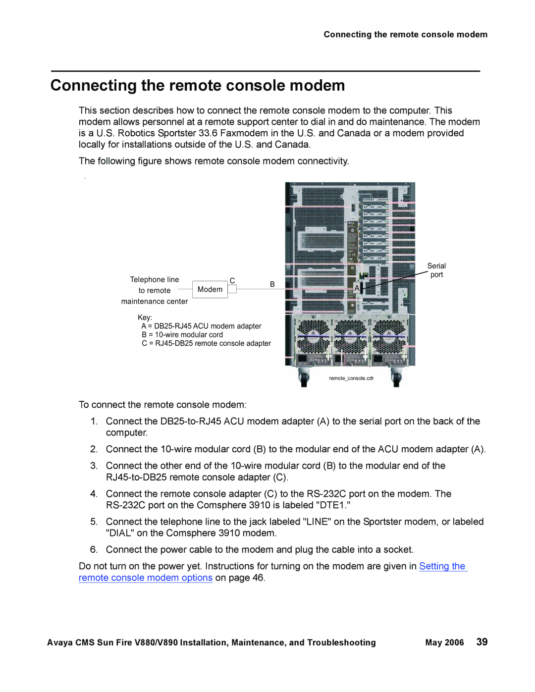 Sun Microsystems V880, V890 manual Connecting the remote console modem 