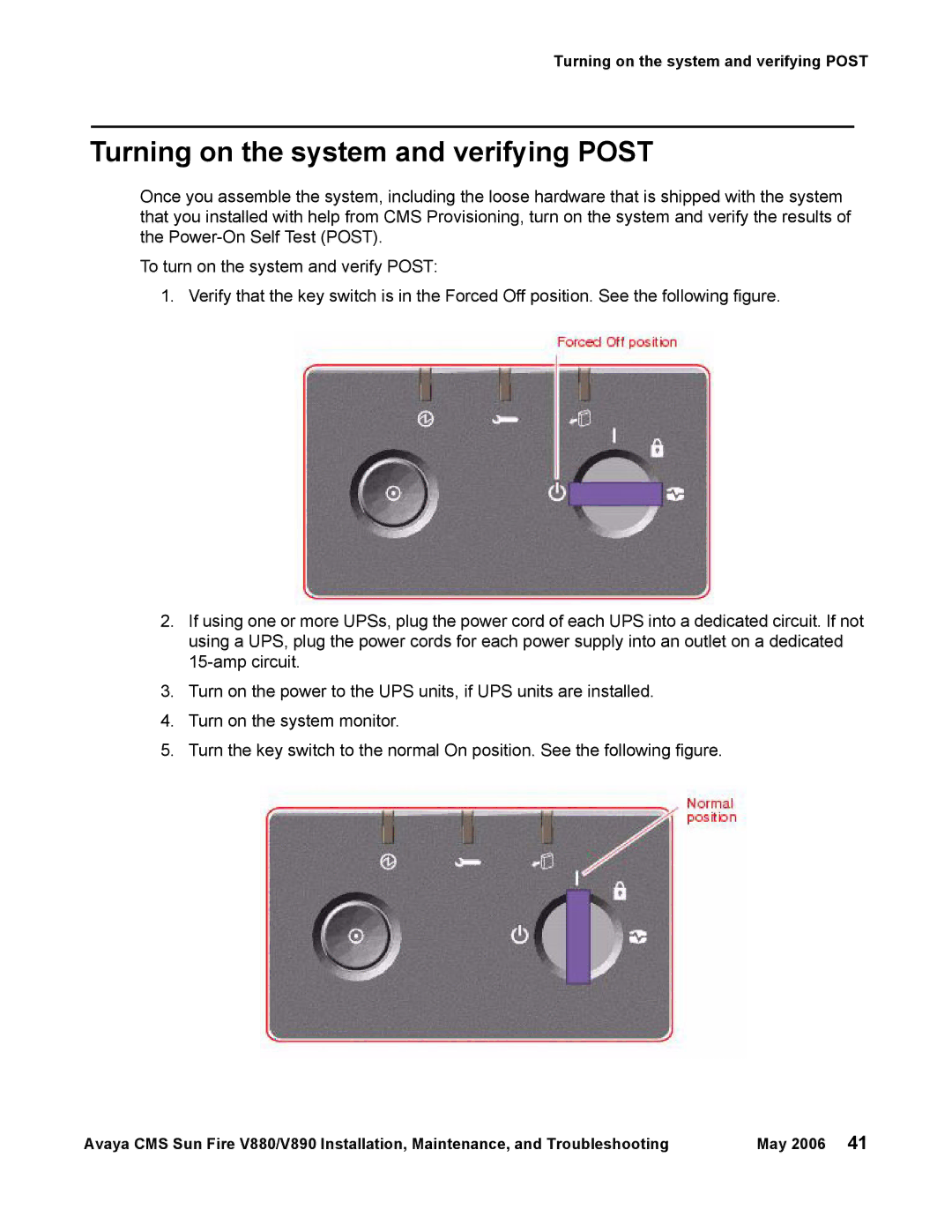 Sun Microsystems V880, V890 manual Turning on the system and verifying Post 