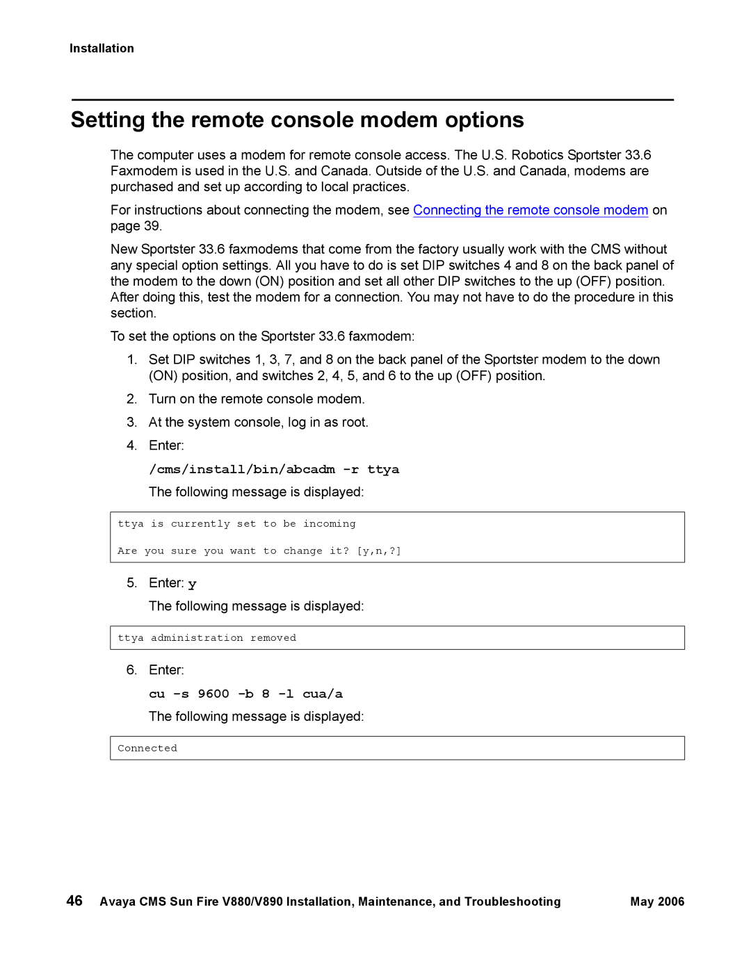 Sun Microsystems V890 Setting the remote console modem options, Cms/install/bin/abcadm -r ttya, Cu -s 9600 -b 8 -l cua/a 