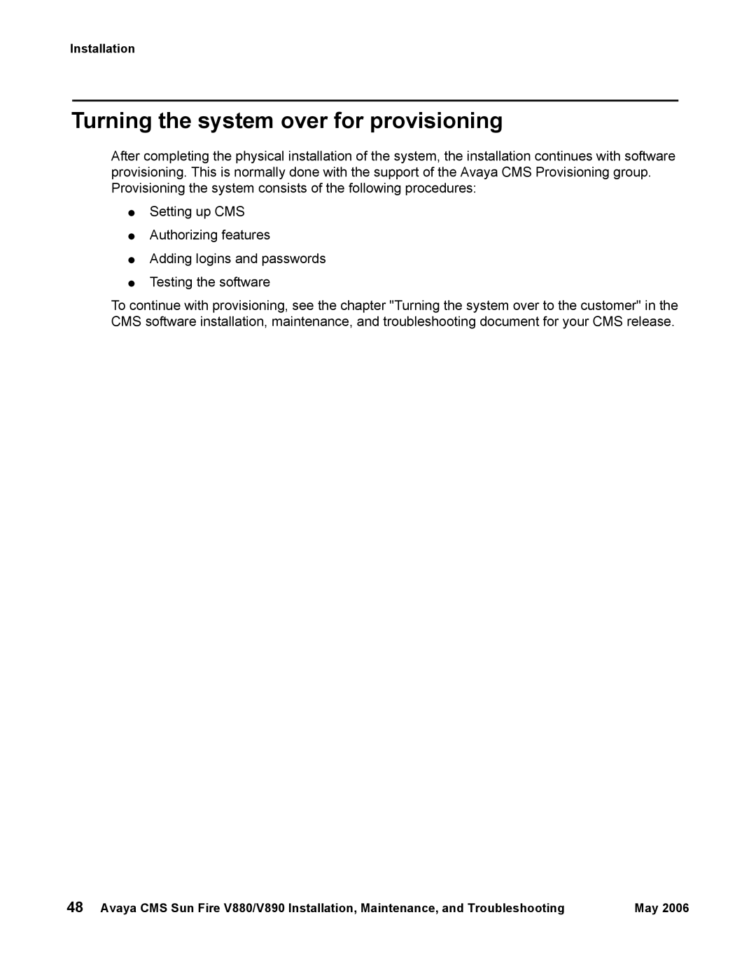 Sun Microsystems V890, V880 manual Turning the system over for provisioning 