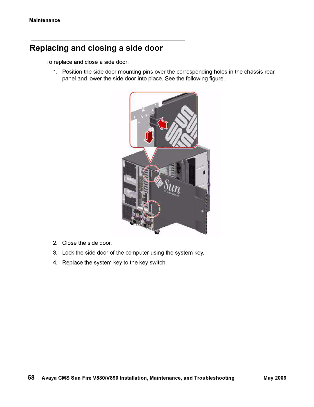 Sun Microsystems V890, V880 manual Replacing and closing a side door 