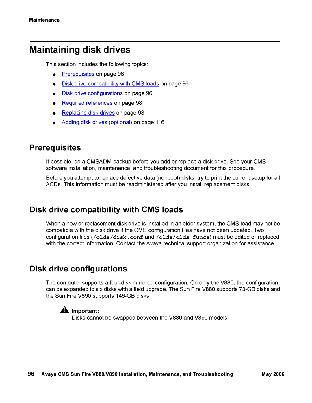 Sun Microsystems V890, V880 manual Maintaining disk drives, Prerequisites, Disk drive compatibility with CMS loads 