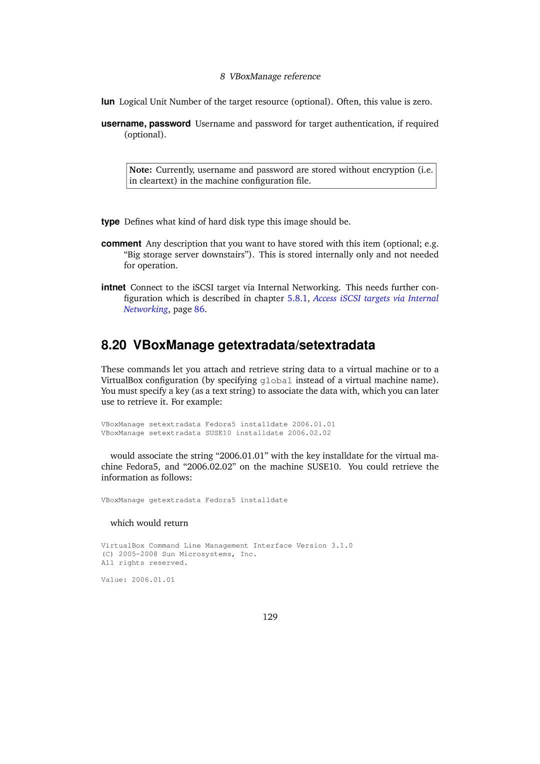 Sun Microsystems VERSION 3.1.0_BETA2 user manual VBoxManage getextradata/setextradata, Which would return 