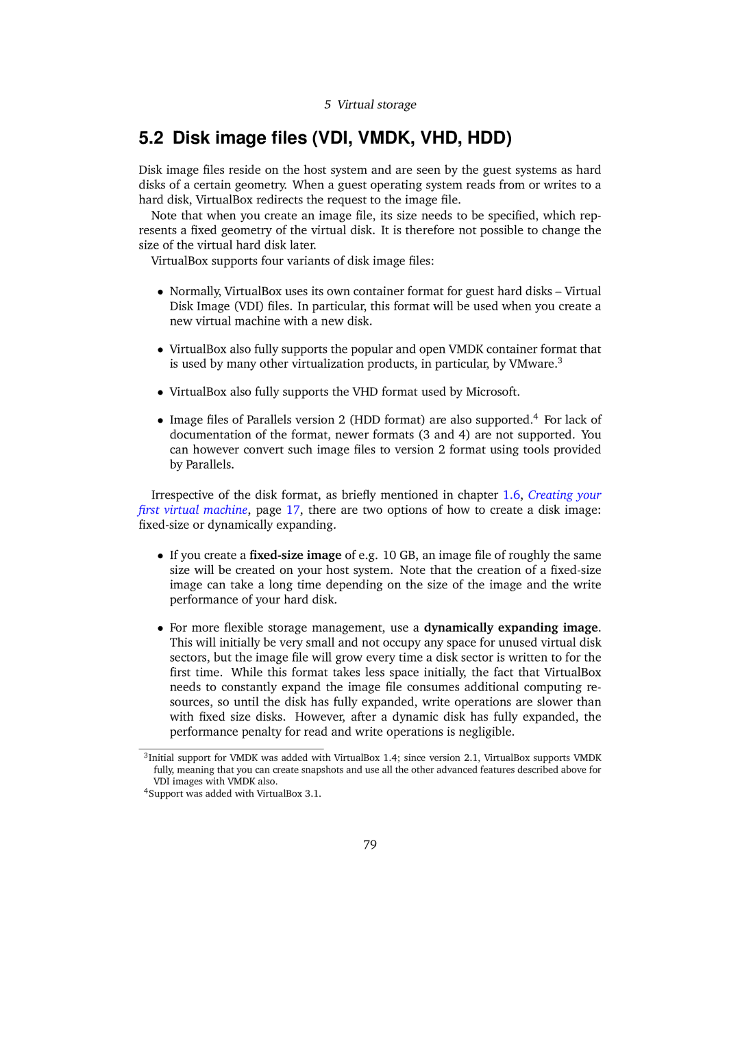 Sun Microsystems VERSION 3.1.0_BETA2 user manual Disk image ﬁles VDI, VMDK, VHD, HDD 