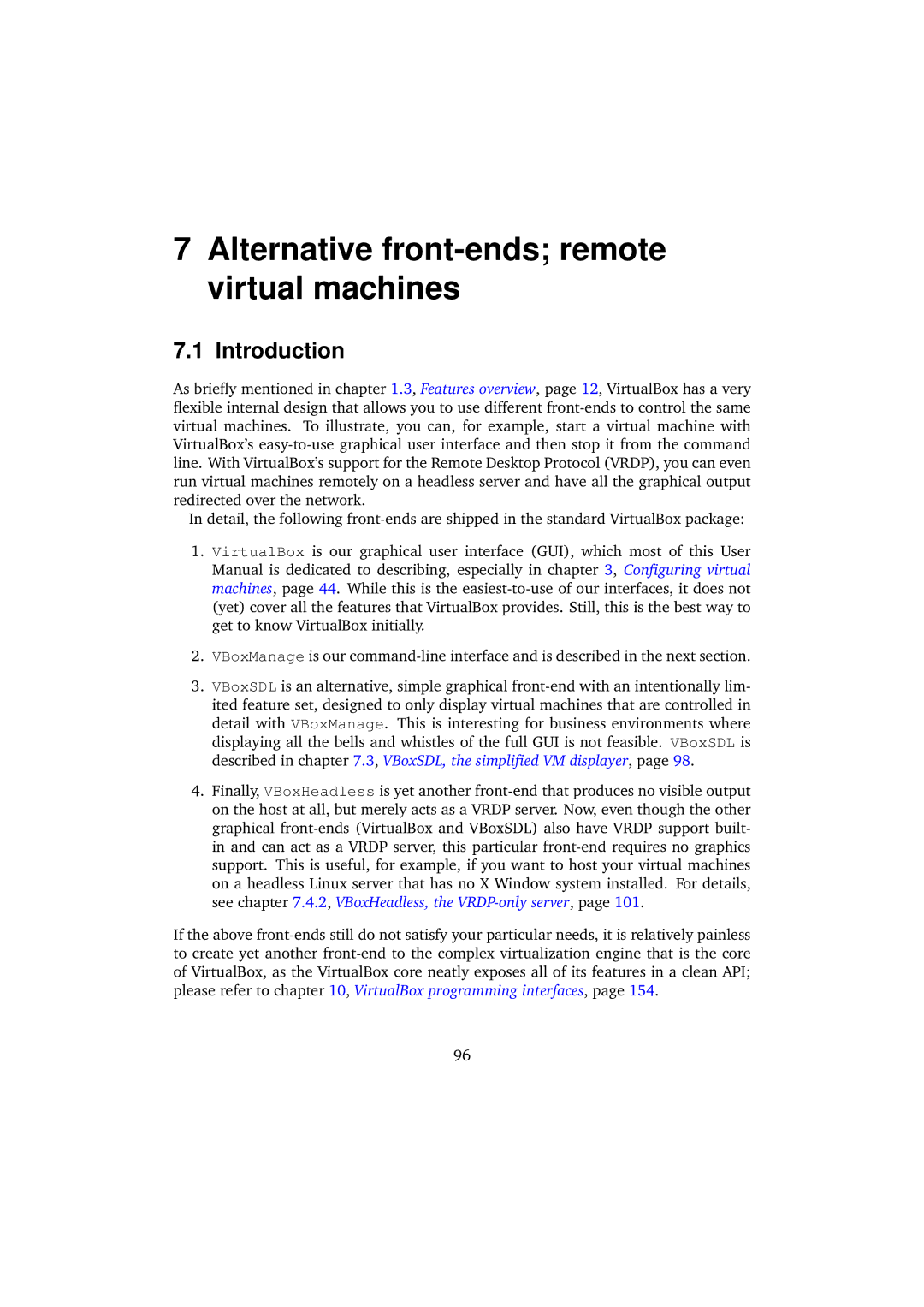 Sun Microsystems VERSION 3.1.0_BETA2 user manual Alternative front-ends remote virtual machines, Introduction 