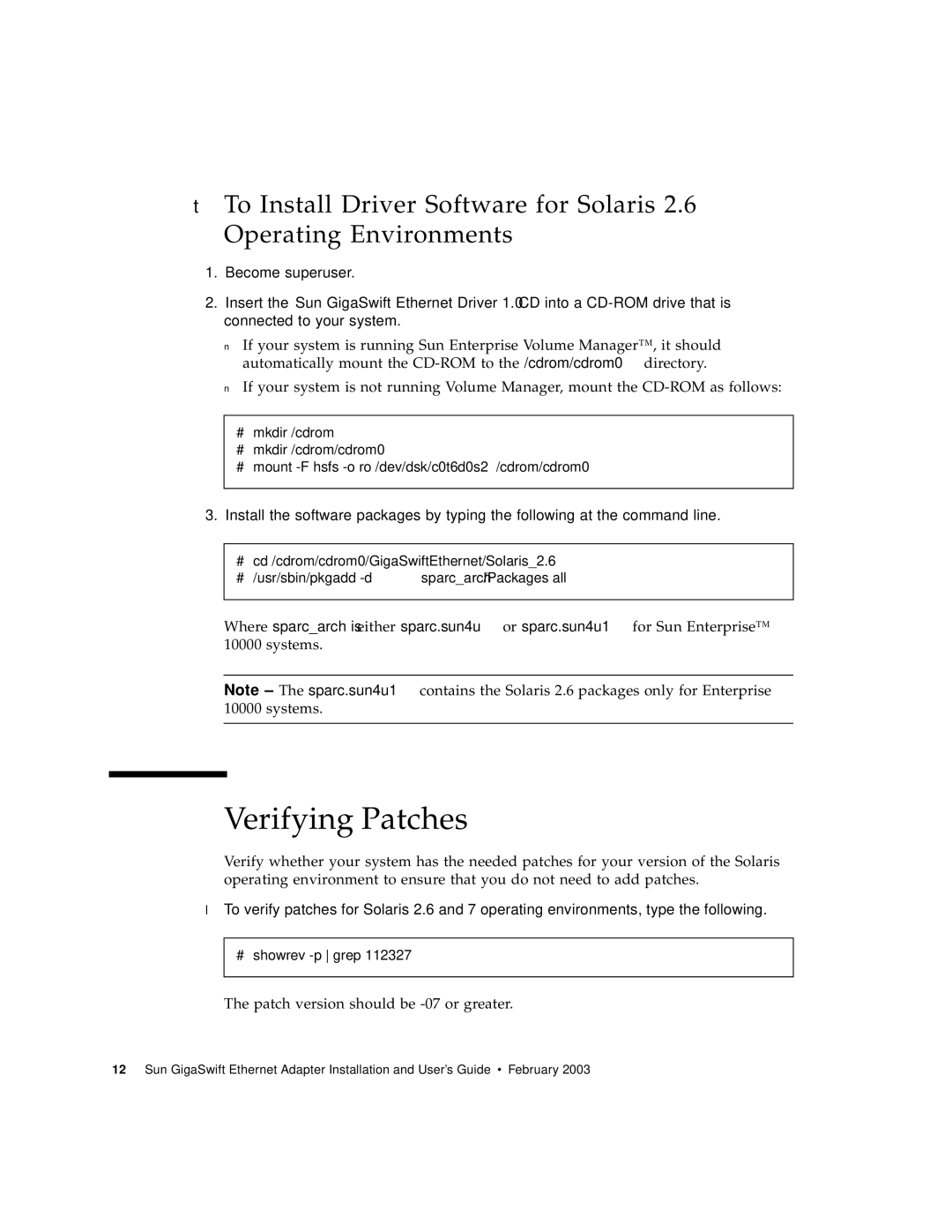 Sun Microsystems X1150A manual Verifying Patches, Patch version should be -07 or greater, # showrev -p grep 