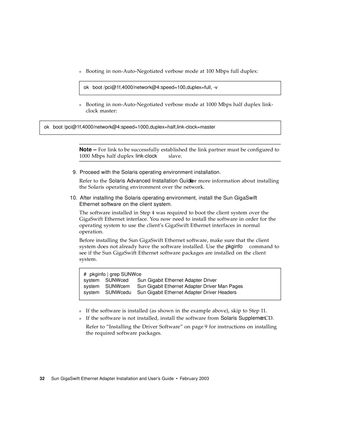 Sun Microsystems X1150A manual Proceed with the Solaris operating environment installation, # pkginfo grep SUNWce 