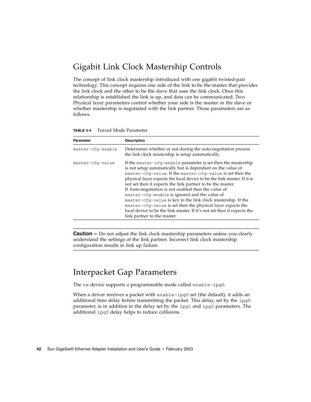 Sun Microsystems X1150A manual Gigabit Link Clock Mastership Controls, Interpacket Gap Parameters, 4Forced Mode Parameter 