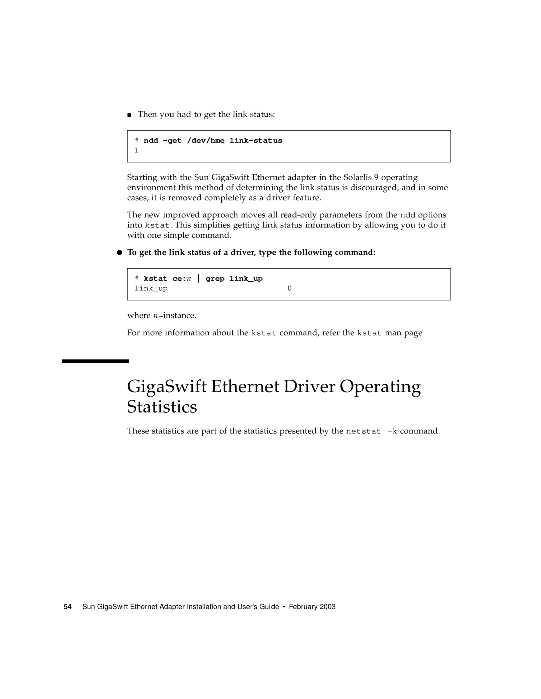 Sun Microsystems X1150A manual GigaSwift Ethernet Driver Operating Statistics, Then you had to get the link status 