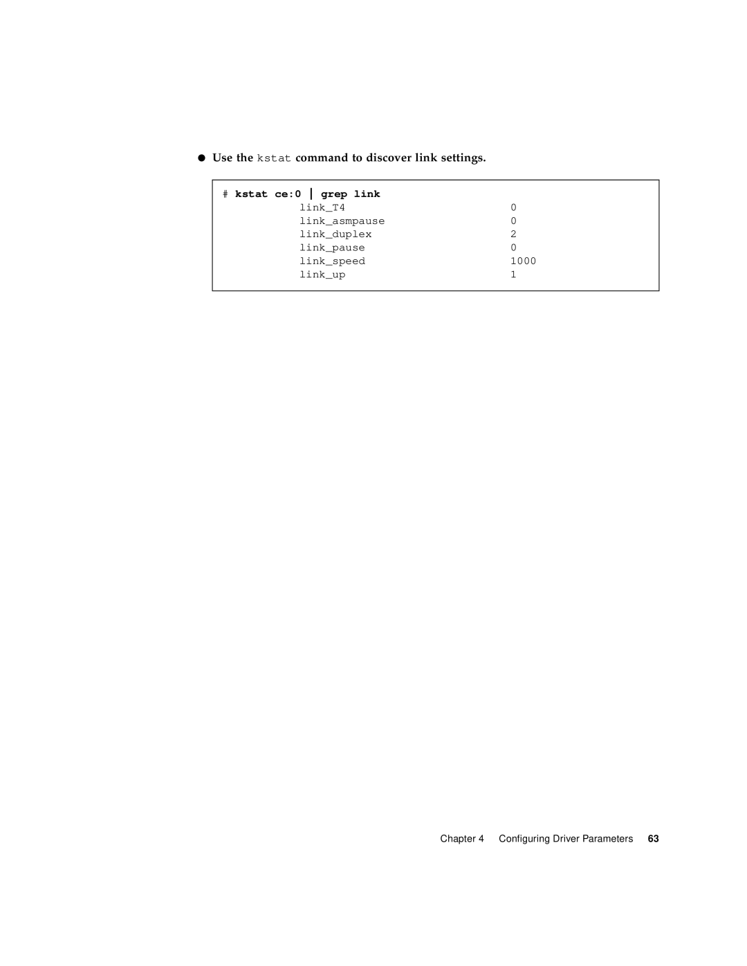 Sun Microsystems X1150A manual Use the kstat command to discover link settings, # kstat ce0 grep link 