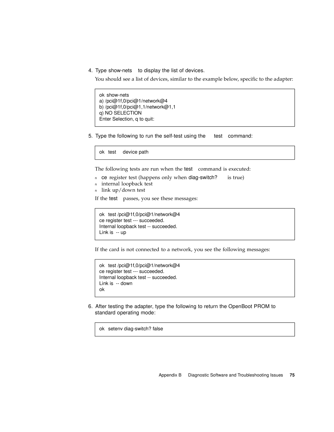 Sun Microsystems X1150A manual Type show-netsto display the list of devices, Ok test /pci@1f,0/pci@1/network@4 