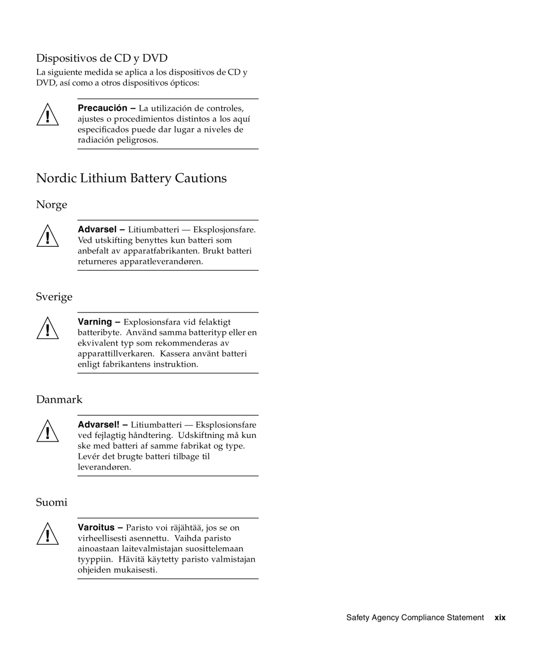 Sun Microsystems X2270 manual Nordic Lithium Battery Cautions, Dispositivos de CD y DVD, Norge Sverige, Danmark, Suomi 