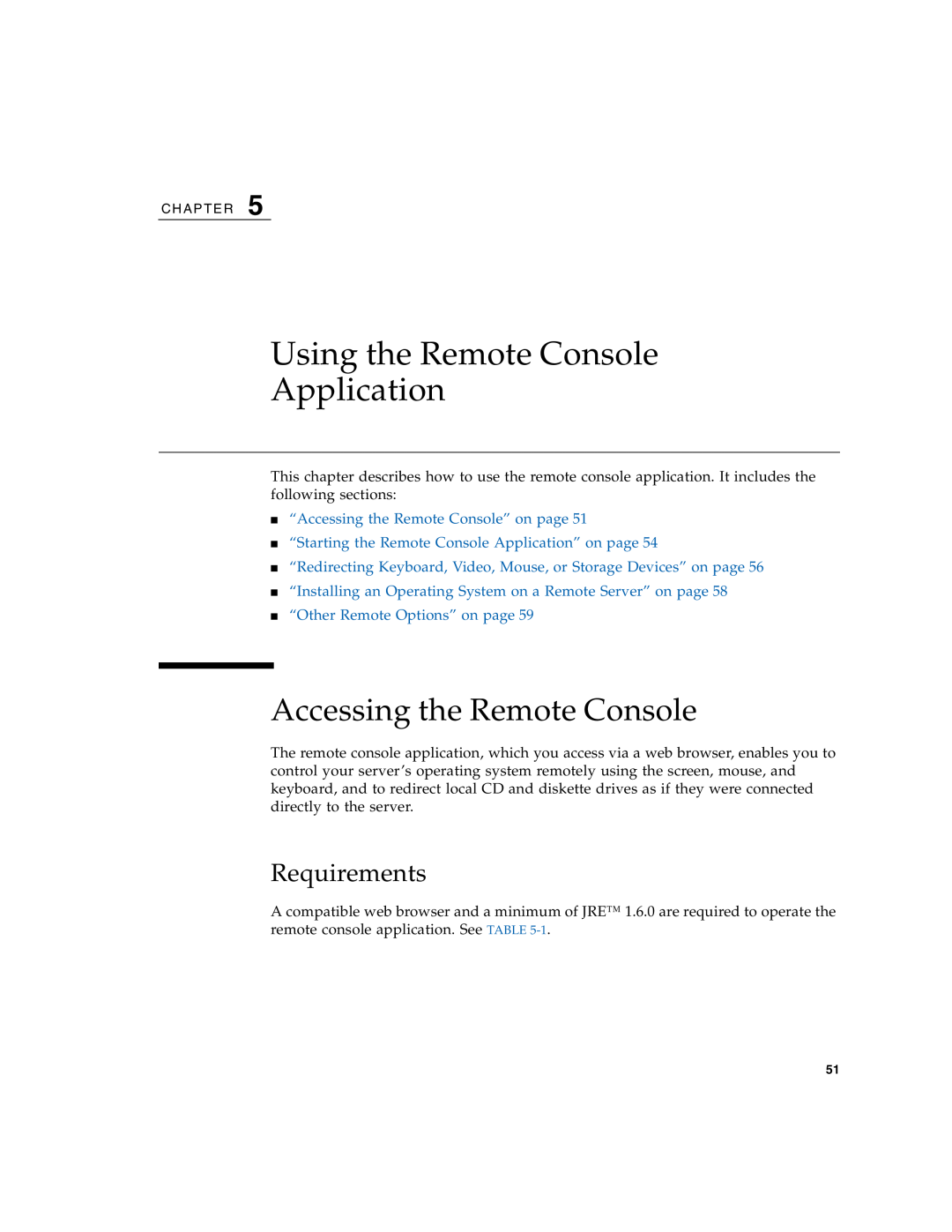 Sun Microsystems X4150 manual Using the Remote Console Application, Accessing the Remote Console, Requirements 