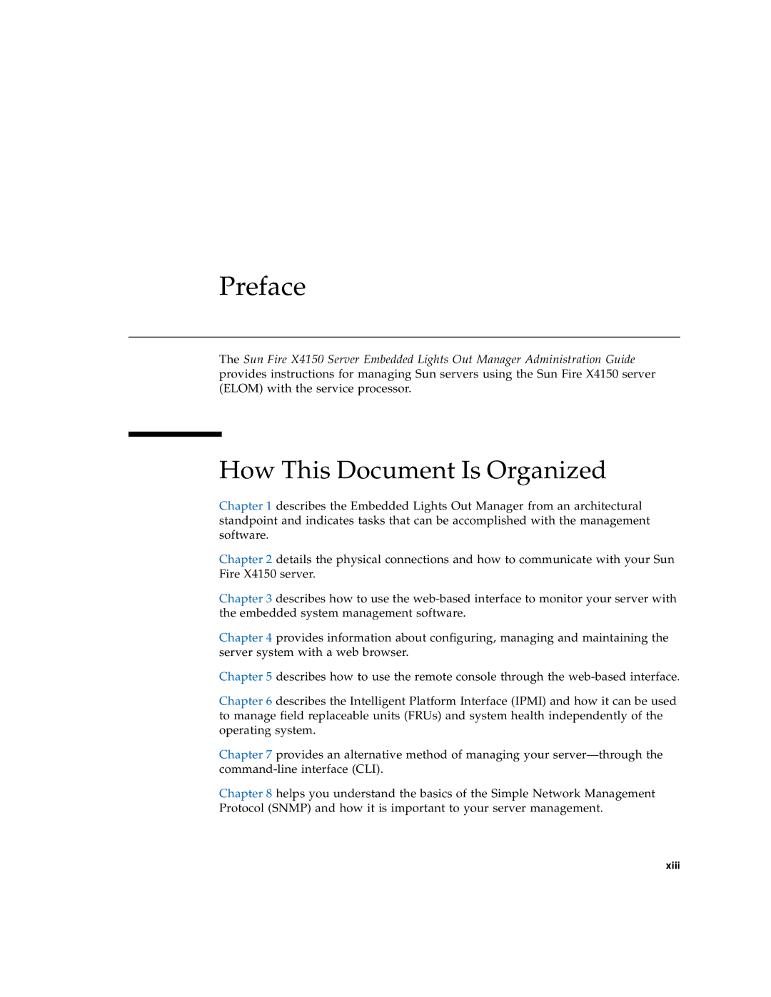 Sun Microsystems X4150 manual Preface, How This Document Is Organized 