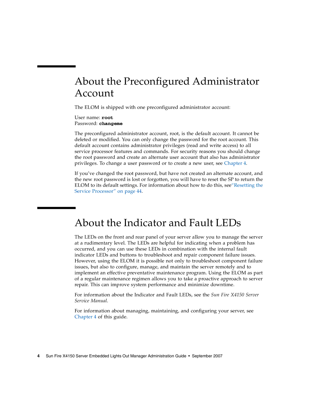 Sun Microsystems X4150 manual About the Preconfigured Administrator Account, About the Indicator and Fault LEDs 