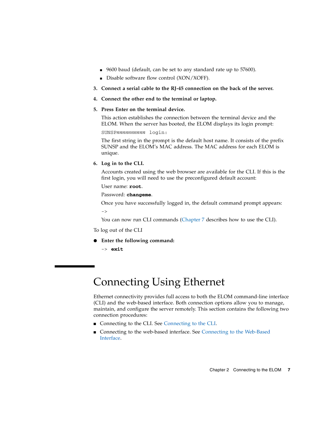 Sun Microsystems X4150 manual Connecting Using Ethernet, Log in to the CLI, Enter the following command 