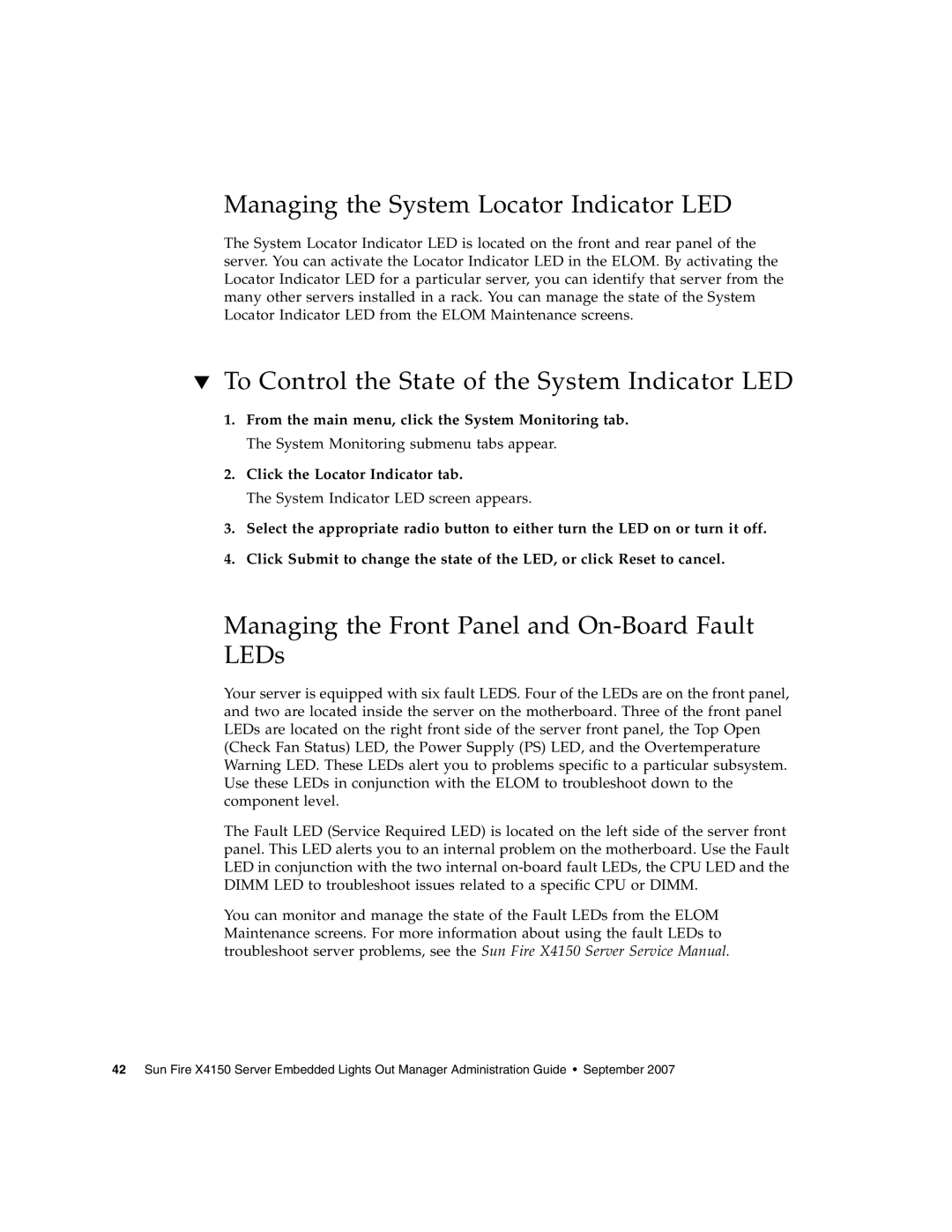 Sun Microsystems X4150 manual Managing the System Locator Indicator LED, To Control the State of the System Indicator LED 