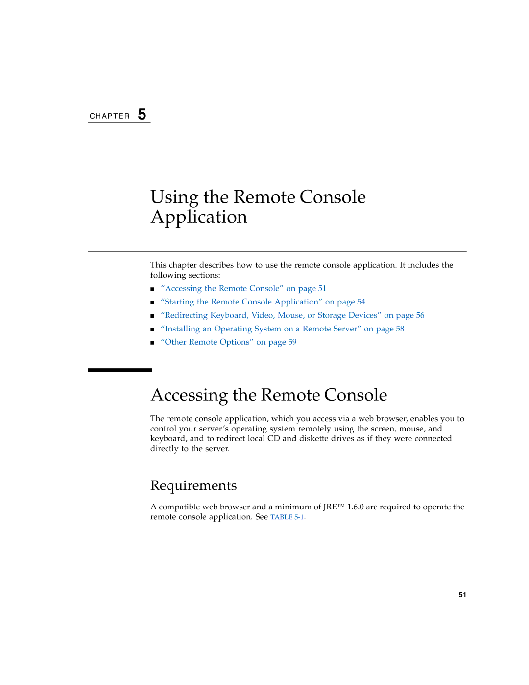 Sun Microsystems X4150 manual Accessing the Remote Console, Requirements 